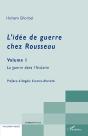 L'Idée De Guerre Chez Rousseau Tome 1 ; La Guerre Dans L'Histoire - Preview