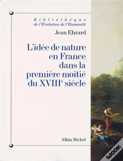Capa do artigo L'Idée De Nature En France Dans La Première Moitié Du Xviiie Siècle