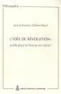 L'Idée De Révolution : Quelle Place Lui Faire Au Xxi Siècle ? - Preview