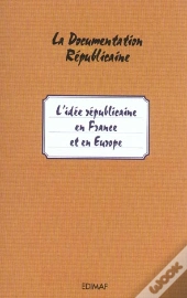 L'Idée Républicaine En Europe