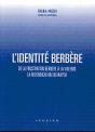 L'Identite Berbere ; De La Frustration A La Violence, La Revendication En Kabylie - Preview