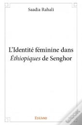 L'Identite Feminine Dans Ethiopiques De Senghor