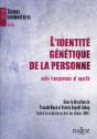L'Identité Génétique De La Personne Entre Transparence Et Opacité - Preview