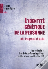 L'Identité Génétique De La Personne Entre Transparence Et Opacité
