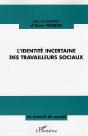 L'Identite Incertaine Des Travailleurs Sociaux - Preview