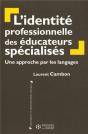 L'Identité Professionnelle Des Éducateurs Spécialisés : Une Approche Par Les Langages - Preview