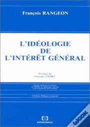 L'Idéologie De L'Intérêt Général