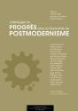 L'Ideologie Du Progres Dans La Tourmente Du Postmodernisme - Preview