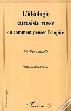 Capa do artigo L'Ideologie Eurasiste Russe Ou Comment Penser L'Empire