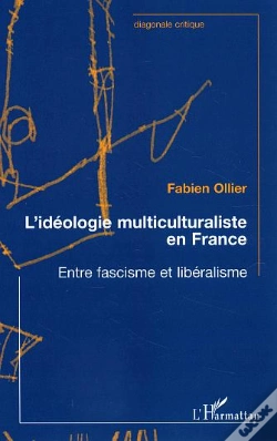 Capa do artigo L'Ideologie Multiculturalisee En France ; Entre Fascisme Et Liberalisme