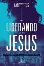 Liderando Como Jesus - Preview