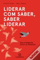 Liderar com Saber, Saber Liderar