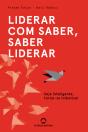 Liderar com Saber, Saber Liderar - Preview