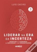Liderar na Era da Incerteza
