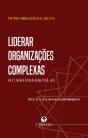 Liderar Organizações Complexas - Preview