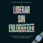 Capa do artigo Liderar Sin Enloquecer