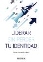 Liderar Sin Perder Tu Identidad - Preview