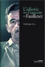 L'Idiotie Dans L'Oeuvre De William Faulkner - Preview