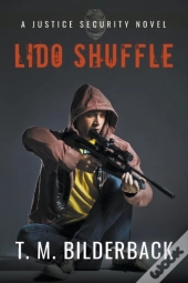 Lido Shuffle - A Justice Security Novel
