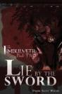 Lie By The Sword - Preview