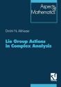 Lie Group Actions In Complex Analysis - Preview