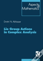Lie Group Actions In Complex Analysis