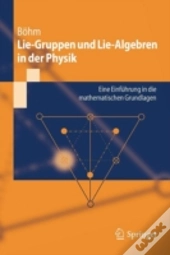Lie-Gruppen Und Lie-Algebren In Der Physik