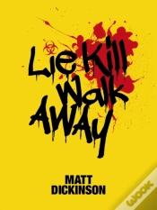 Capa do artigo Lie Kill Walk Away