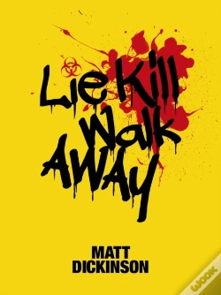 Capa do artigo Lie Kill Walk Away
