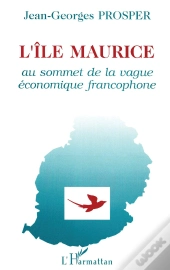 L'Îe Maurice Au Sommet De Lavague Économique Francophone