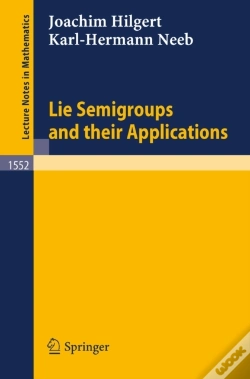 Capa do artigo Lie Semigroups And Their Applications