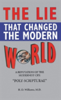 Lie That Changed The Modern World - Preview