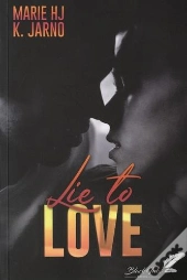 Lie To Love