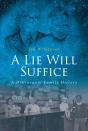 Lie Will Suffice - Preview