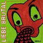 Liebe Brutal - Vinil - Preview