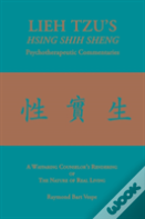 Lieh Tzu'S Hsing Shih Sheng Psychotherapeutic Commentaries