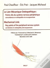 Lien Mecanique Osteopathique (Le) : Points Cles Du Systeme Nerveux Peripheriqu