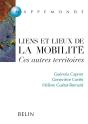 Liens Et Lieux De La Mobilité : Ces Autres Territoires - Preview