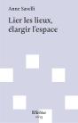 Lier Les Lieux, Élargir L'Espace - Preview