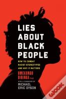 Lies About Black People