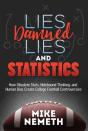 Lies, Damned Lies And Statistics