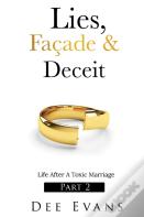 Lies, Facade & Deceit