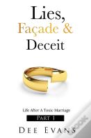 Lies, Facade & Deceit