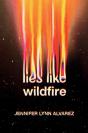 Lies Like Wildfire - Preview