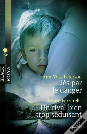 Capa do artigo Liés Par Le Danger ; Un Rival Bien Trop Séduisant