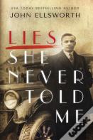 Lies She Never Told Me