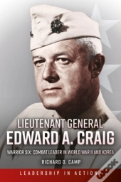 Lieutenant General Edward A. Craig