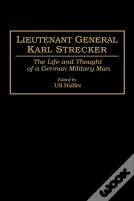 Lieutenant General Karl Strecker