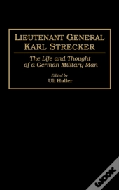 Lieutenant General Karl Strecker