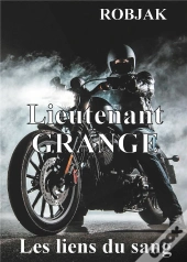 Lieutenant Grange Les Liens Du Sang